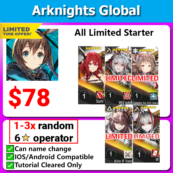 [Global] Arknights ALL Limited 8 Starter Wisadel +Eyjafjalla + Kirin + W + Surtr + 1-3 random 6★ operator