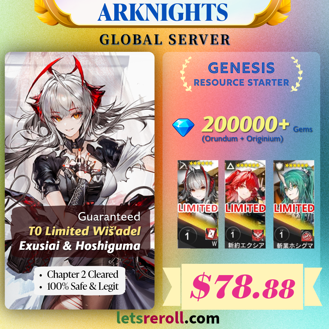 [Global] Arknights ALL Limited Genesis Starter 200000+💎 Wisadel + Exusiai + Hoshiguma