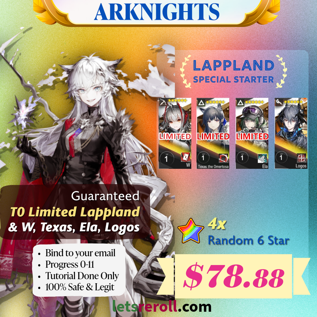 [Global] Arknights ALL Limited Starter Lappland + W + Texas + Ela + Logos + 4x random 6★ operator