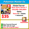 [Global Android] Pokemon Master EX Basic Gem Starter 330,000+ Gems Tons of Resources