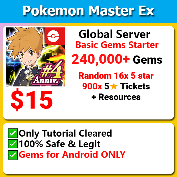 [Global Android] Pokemon Master EX Basic Gem Starter 240,000+ Gems 600x 5 Star Tickets