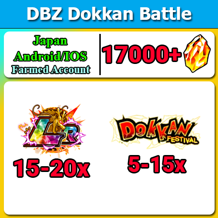 [Japan][Android/IOS] Dokkan Battle Farmed Starters with 17000DS💎15-20 LR