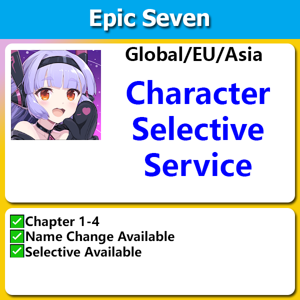 [Global/EU/Asia] Epic 7 Epic Seven Character Selective Service