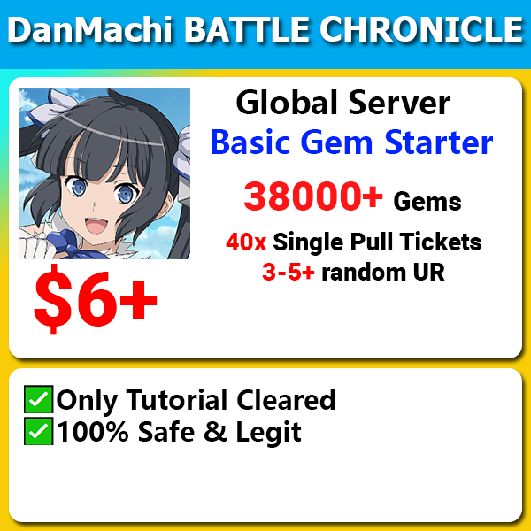 [Global] DanMachi BATTLE CHRONICLE 38000+💎 Fresh Starter