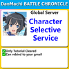 [Global] DanMachi Battle Chronicle Character Selection Service