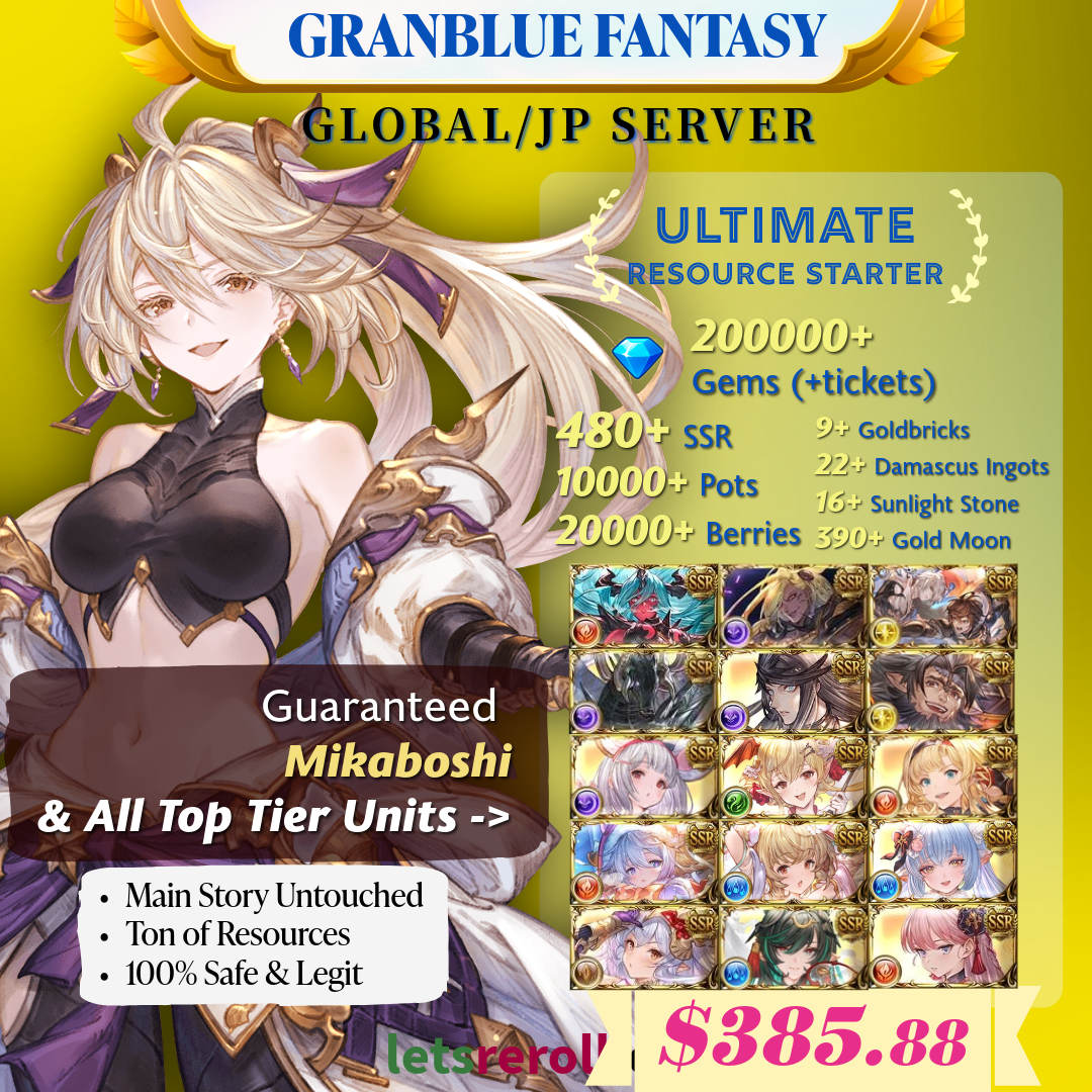 [JP/Global] Granblue Fantasy GBF Ultimate T0 Mikaboshi Starter 200,000 Gems 480+ SSR Ton of resources