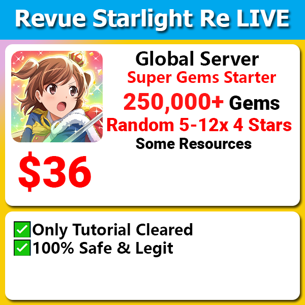 [Global] Revue Starlight Re LIVE 250,000+ 💎Gems Starter with resources