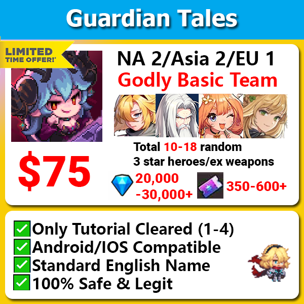 [LIMITED][NA2/ASIA 2/EU 1] Guardian Tales Godly Basic Team
