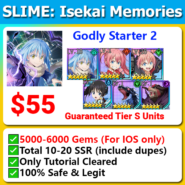 [NA/EU/Asia/JP] SLIME Isekai Memories Tier SS Godly Starter 2 5000-6000 Gems
