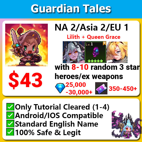 [NA2/ASIA 2/EU 1] Guardian Tales Lilith + Queen's Grace + Future Princess Godly Starter with 7-10 random 3 star/ex weapon